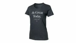 Compete Every Day Be Great Today Women's T-Shirt