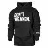 Rogue Don't Weaken Hoodie